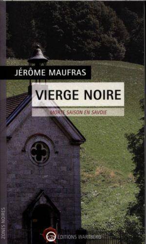 Vierge noire : morte saison en Savoie