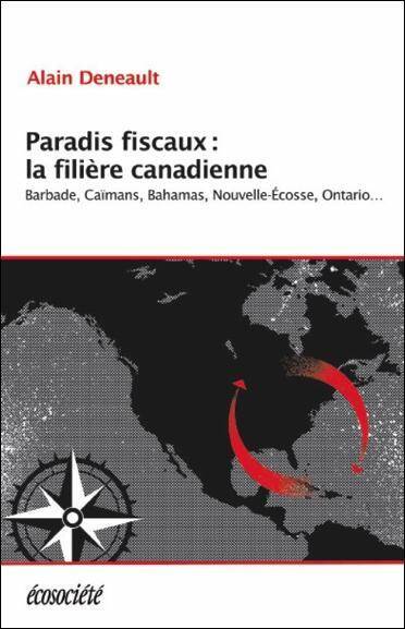 Paradis Fiscaux : La Filiere Canadienne