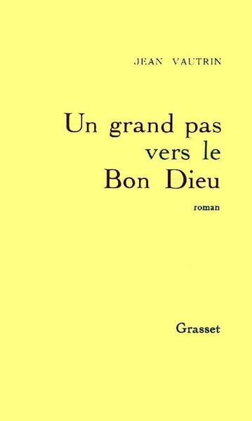 Un grand pas vers le bon dieu