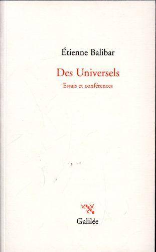 Des Universels : essais et conférences