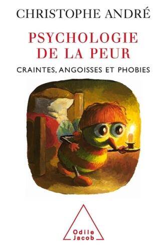 Psychologie de la peur : craintes, angoisses et phobies