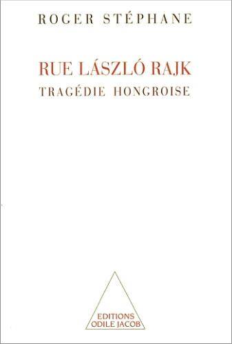 Rue Laszlo-Rajk: une tragédie hongroise