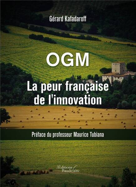 Ogm la peur francaise de l