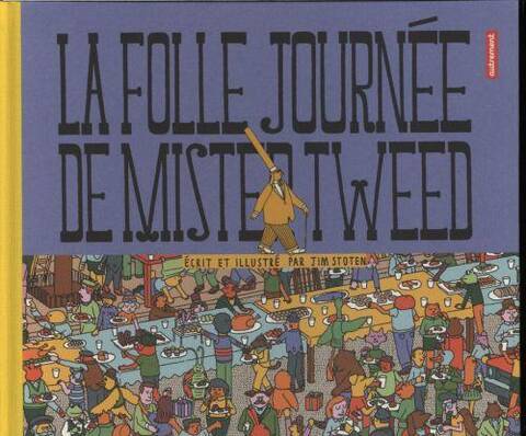 La folle journée de Mr Tweed