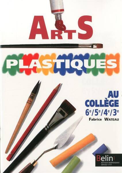 Arts Plastiques au College 6e 5e 4e 3e