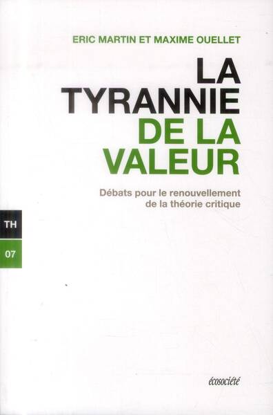 La Tyrannie de la Valeur; Debats Pour le Renouvellement de la