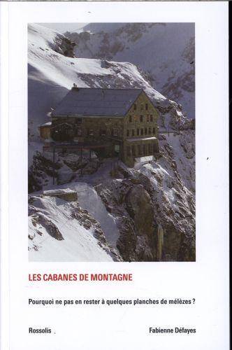 Les cabanes de montagne (avec DVD)