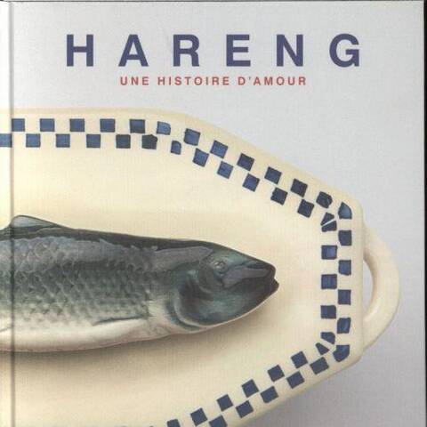 Hareng: une histoire d'amour