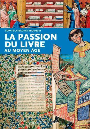 La Passion du Livre au Moyen-Age