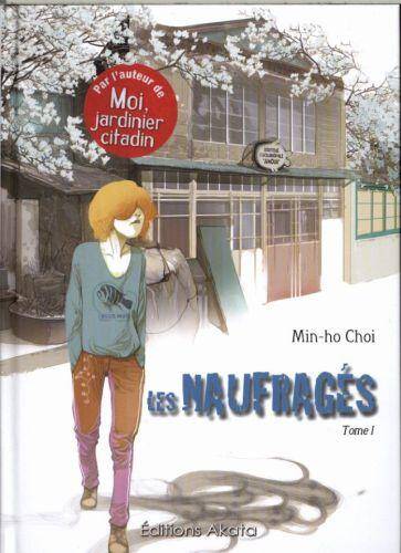 Les naufragés. Tome 1