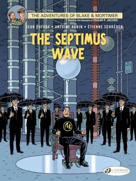 Blake & Mortimer T.20 ; the Septimus Wave