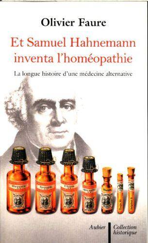 Et Samuel Hahnemann inventa l'homéopathie