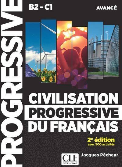 Civilisation progressive du français, niveau avancé B2-C1 + CD audio