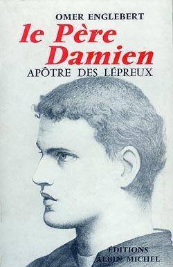 Le pere damien, apotre des lepreux