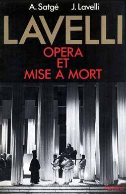 Lavelli, opera et mise a mort