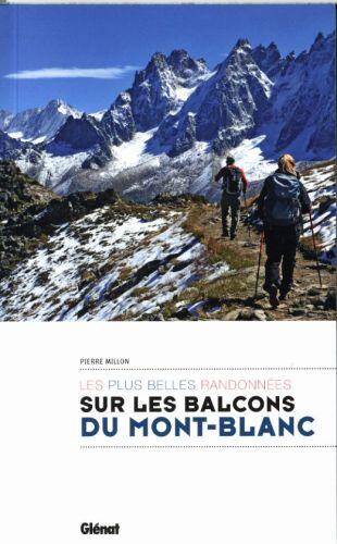 Les plus belles randonnées sur les balcons du Mont-Blanc