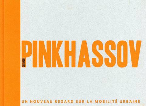 Pinkhassov ; un Nouveau Regard sur la Mobilite Urbaine