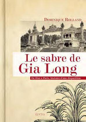 Le Sabre de Gia Long ; de Hue a Paris, Histoire D'Une Disparition