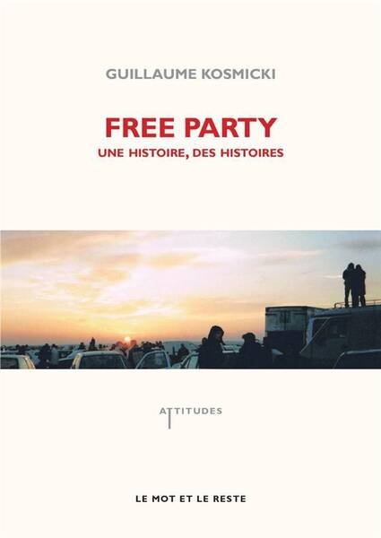 Free Party une Histoire, des Histoires