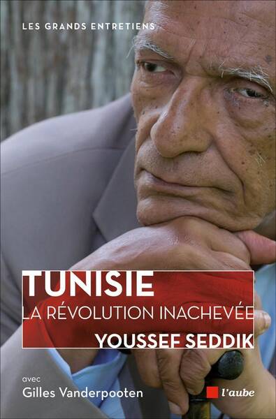 LA REVOLUTION INACHEVEE ; TUNISIE, TROIS ANS APRES