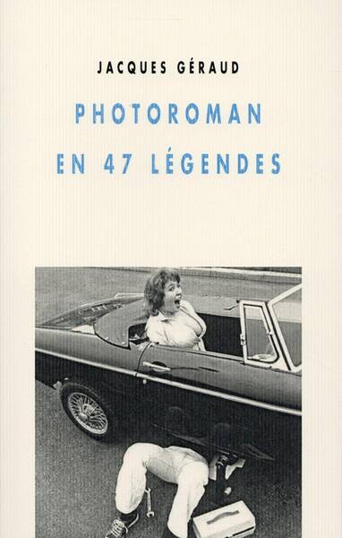 Photoroman en 47 légendes