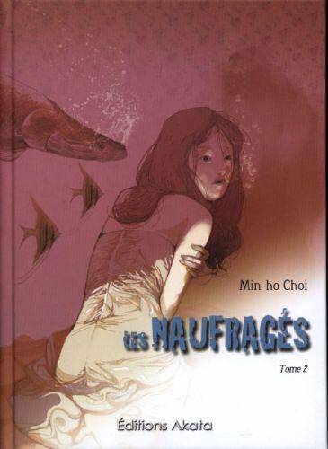 Les naufragés. Tome 2