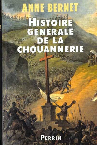 Histoire générale de la chouannerie