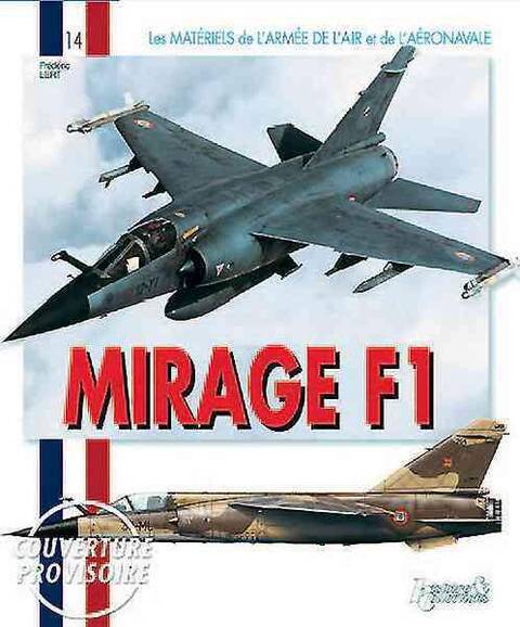 Mirage F1, Materiel de l'Armee de l'Air et de l'Aeronavale