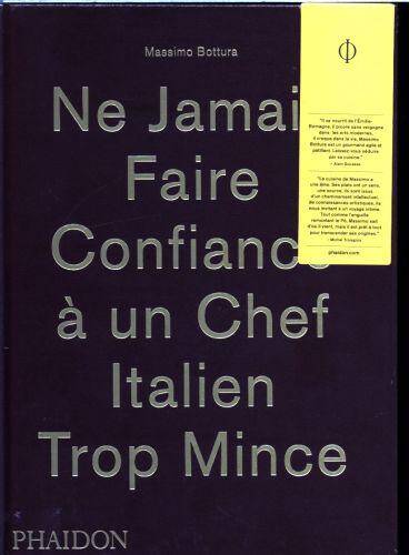 Ne jamais faire confiance à un chef italien trop mince