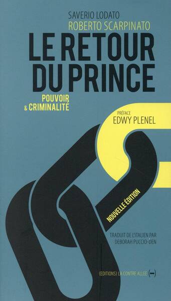 Le Retour du Prince, Pouvoir et Criminalite