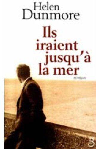 Ils iraient jusqu'à la mer