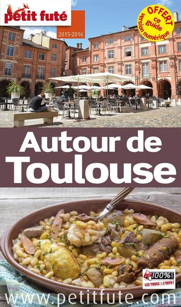 Autour de Toulouse 2015 Petit Fute+offre Numerique