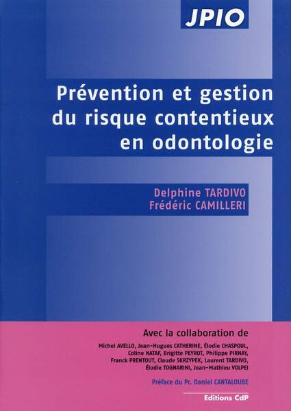 Prevention et Gestion du Risque Contentieux en Odontologie