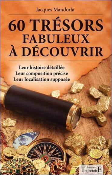 60 Tresors Fabuleux a Decouvrir