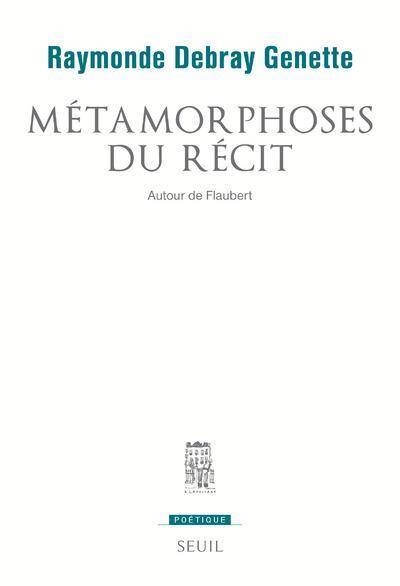 Poetique; Metamorphoses du Recit