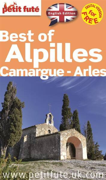 Best Of Alpilles-Camargue-Arles 2015 Petit Fute+offre Numerique