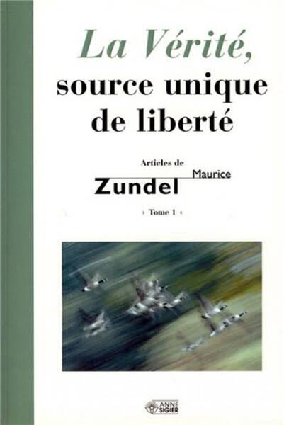 Vérité, source unique de liberté