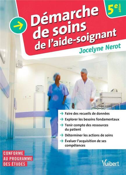 DEMARCHE DE SOINS DE L'AIDE-SOIGNANT (5E EDITION)