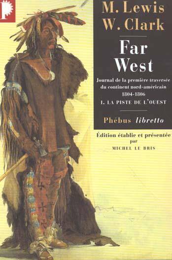 Far West : journal de la première traversée du continent nord-américa