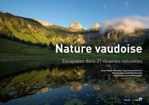 Nature Vaudoise - Escapades Dans 21 Reserves Naturelles