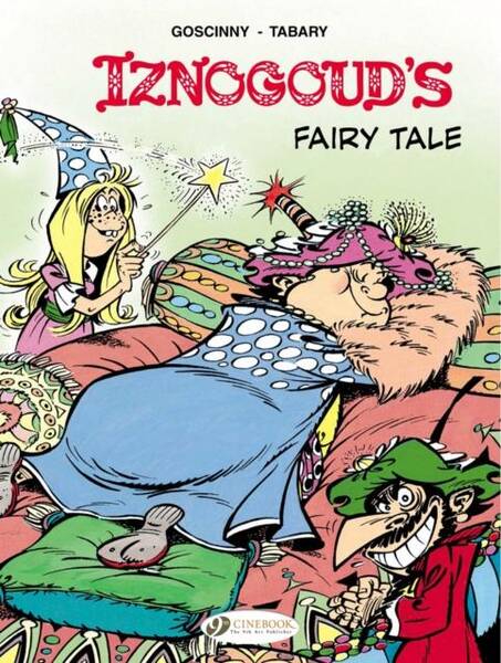 Iznogoud T.12 ; Iznogoud's Fairy Tale