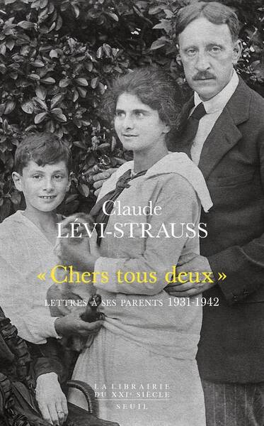 'CHERS TOUS DEUX'. LETTRES A MES PARENTS