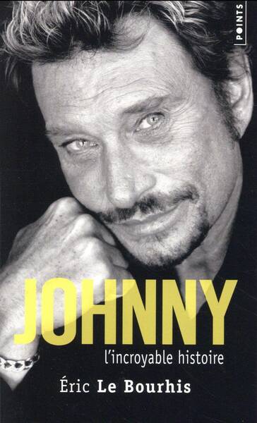 Johnny ; l'Incroyable Histoire