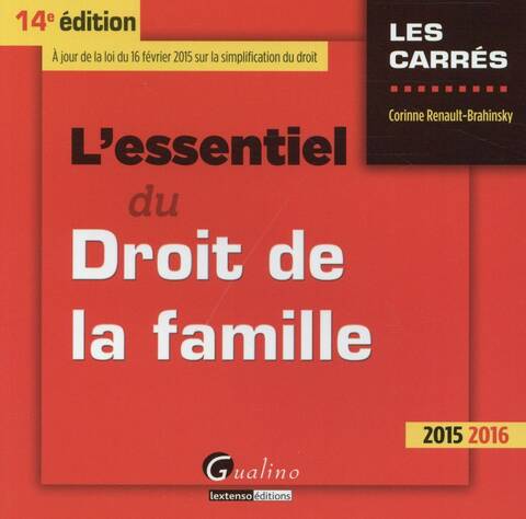 L'Essentiel du Droit de la Famille (Edition 2015-2016)