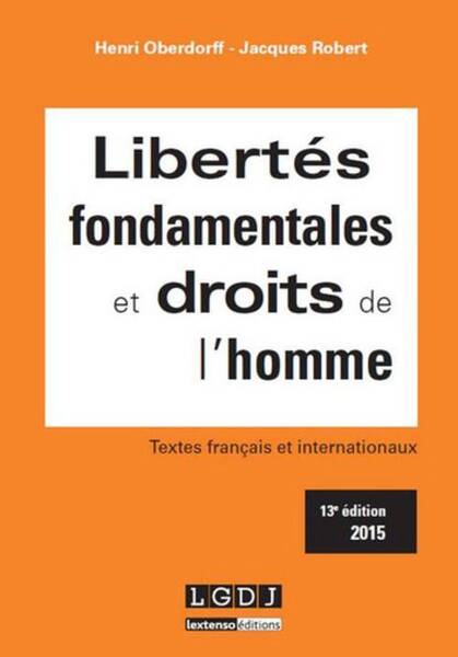 Libertes Fondamentales et Droits de l'Homme (Edition 2015)