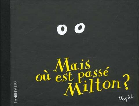 Mais où est passé Milton ?