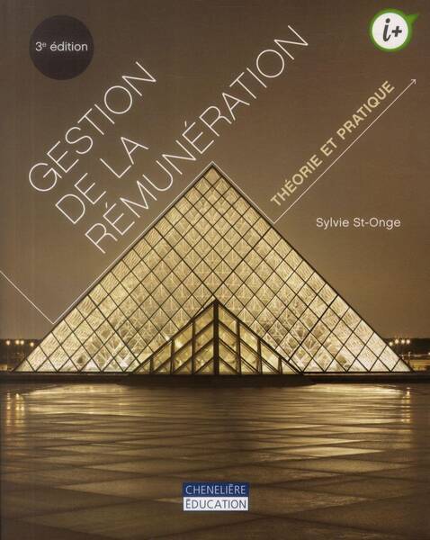 Gestion de la Remuneration ; Theorie et Pratique (3e Edition)