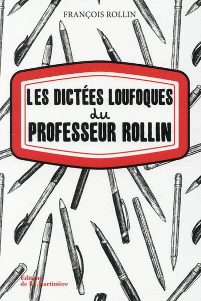 Dictees Loufoques du Professeur Rollin (Les)