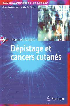 Depistage et Cancers Cutanes