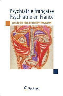 Psychiatrie Francaise ; Psychiatrie en France